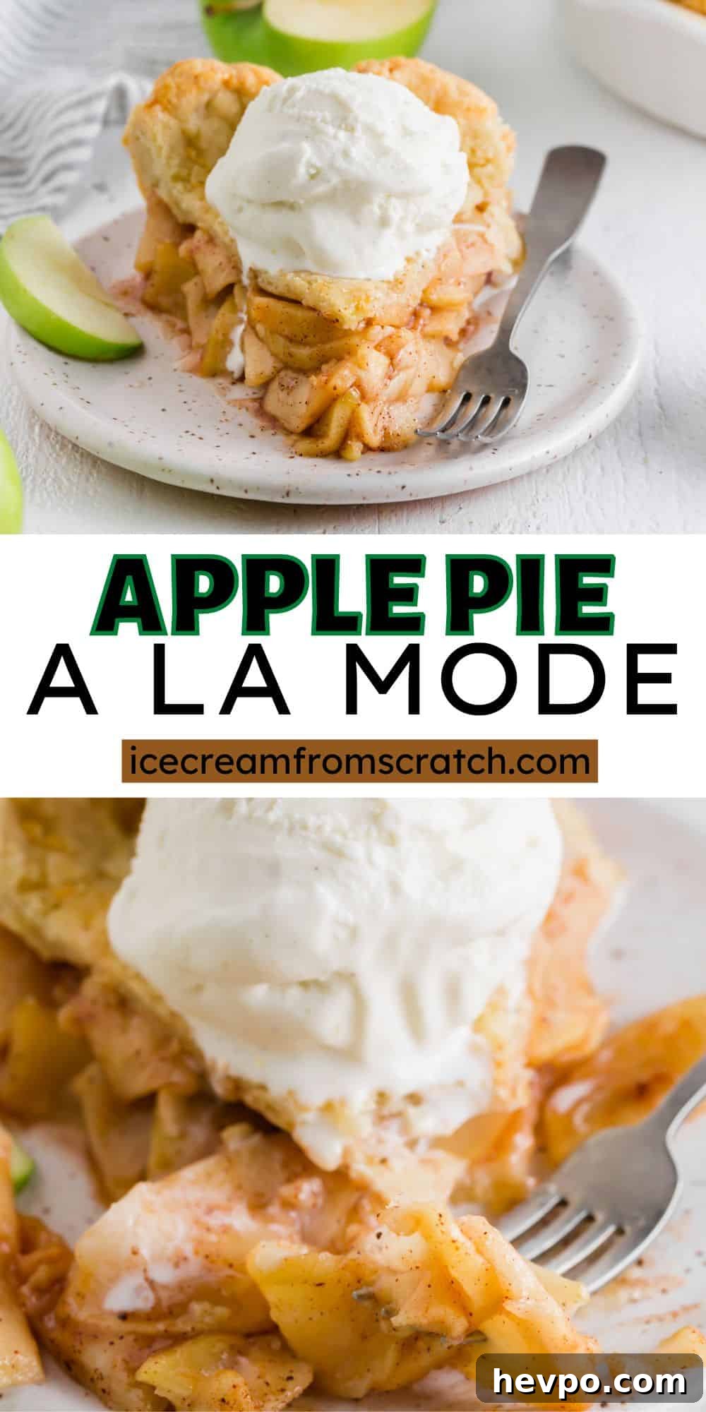 Apple Pie à la Mode: Classic Warm Apple Pie with Ice Cream 5 Two photos of apple pie with ice cream on top. Text in center of image says "apple pie a la mode"